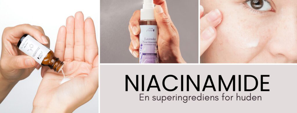Niacinamide er supert for huden- vi forteller deg hva dette er